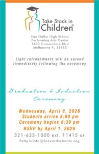 Take Stock in Children Graduation and Induction Ceremony invitation with event details for April 8, 2026, at Eau Gallie High School Performing Arts Center in Melbourne, Florida, including student arrival at 6:00 PM and ceremony at 6:30 PM