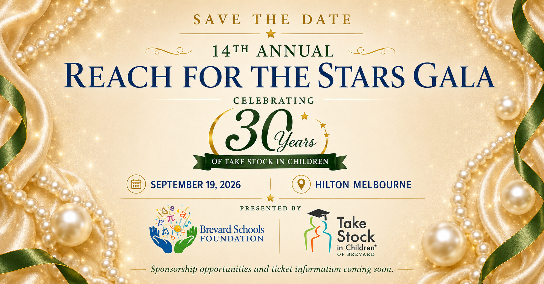 Save the Date banner for the 14th Annual Reach for the Stars Gala celebrating 30 years of Take Stock in Children. The elegant gold-themed design features pearls, satin fabric, green ribbon accents, and event details including September 19, 2026, at Hilton Melbourne. Logos for Brevard Schools Foundation and Take Stock in Children of Brevard appear alongside the message that sponsorship opportunities and ticket information are coming soon.