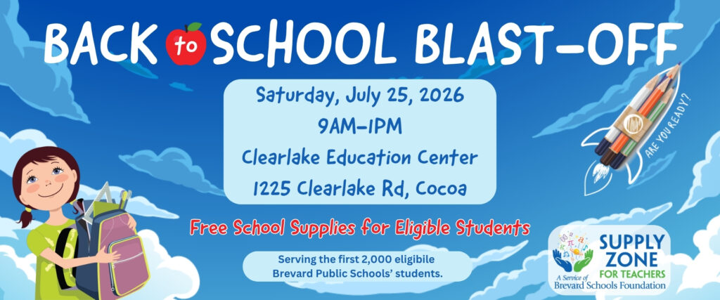 Back-to-School Blast-Off event banner promoting free school supplies for eligible Brevard Public Schools students on July 25, 2026, at the Supply Zone for Teachers in Cocoa, Florida.