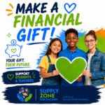 Students holding a heart sign promoting financial gifts that help the Supply Zone for Teachers purchase school supplies, hygiene items, and classroom resources for students and teachers.