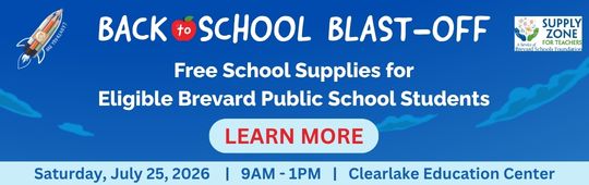 SZ_BTSG2026_Homepage_Banner Promotional banner for the 2026 Back-to-School Blast-Off featuring free school supplies for eligible Brevard Public School students on Saturday, July 25, 2026, at the Clearlake Education Center.