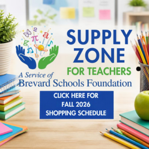 Supply Zone for Teachers, a service of Brevard Schools Foundation. Colorful school supplies frame the graphic, featuring a link to the Fall 2026 teacher shopping schedule.